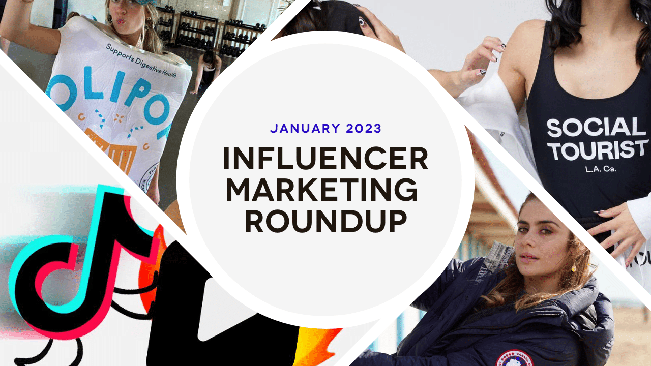 January Influencer Marketing RoundUp 2023