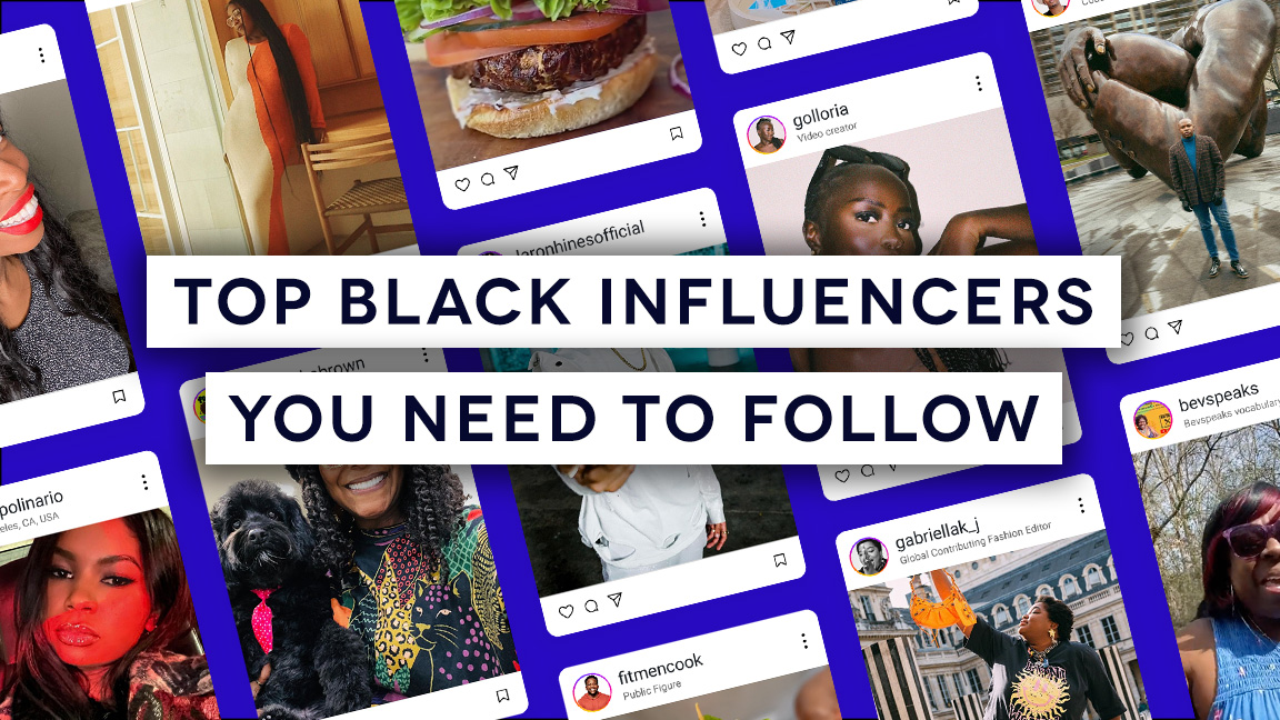 Top Black Influencers You Need To Follow